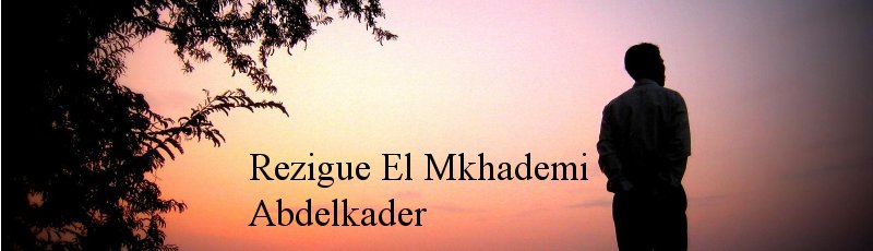 Algérie - Rezigue El Mkhademi Abdelkader