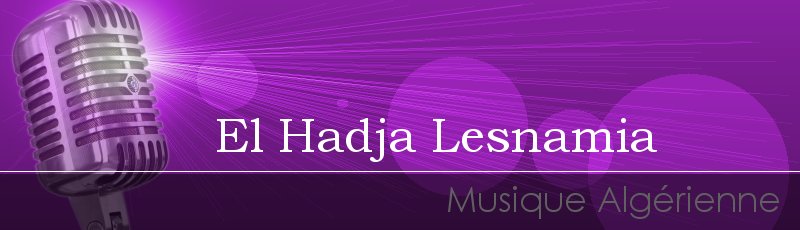 Algérie - El Hadja Lesnamia