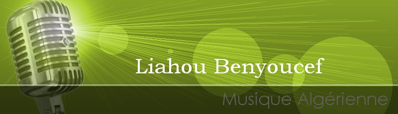 تلمسان - Liahou Benyoucef