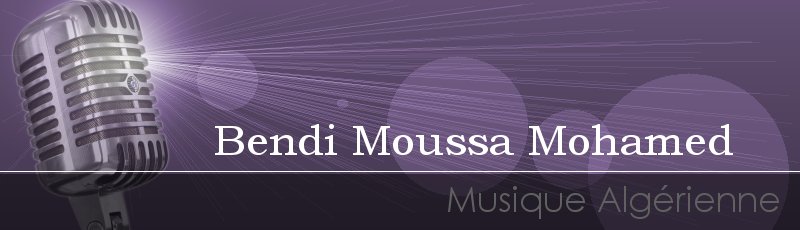 Algérie - Bendi Moussa Mohamed