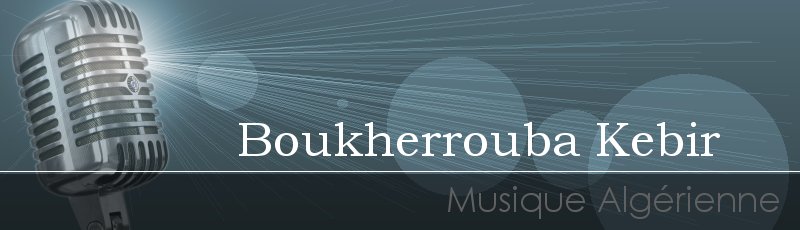 تلمسان - Boukherrouba Kebir
