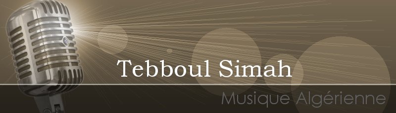 تلمسان - Tebboul Simah