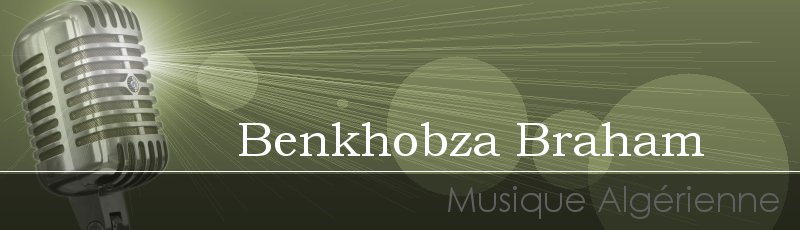 تلمسان - Benkhobza Braham