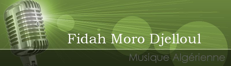 Algérie - Fidah Moro Djelloul
