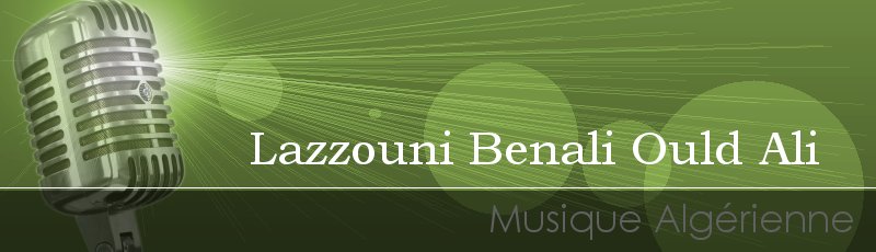 تلمسان - Lazzouni Benali Ould Ali