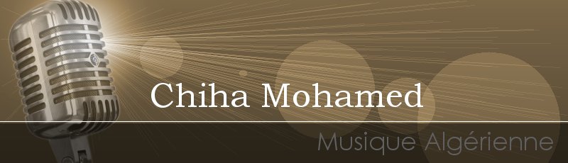 Algérie - Chiha Mohamed