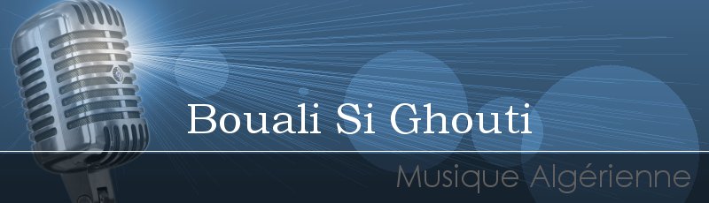 تلمسان - Bouali Si Ghouti