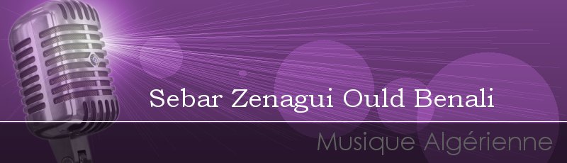 تلمسان - Sebar Zenagui Ould Benali