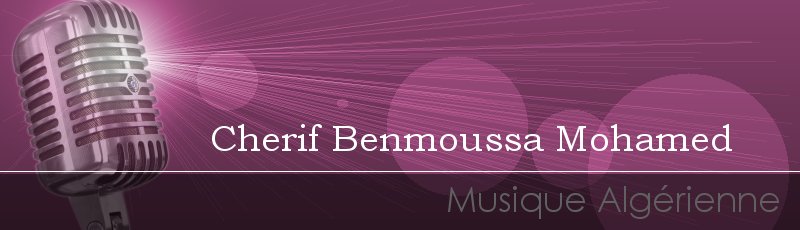 Algérie - Cherif Benmoussa Mohamed