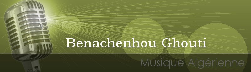 تلمسان - Benachenhou Ghouti