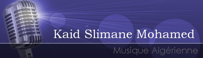 تلمسان - Kaid Slimane Mohamed