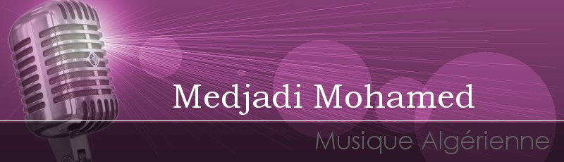 Algérie - Medjadi Mohamed