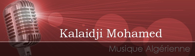 Algérie - Kalaidji Mohamed
