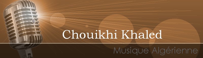تلمسان - Chouikhi Khaled