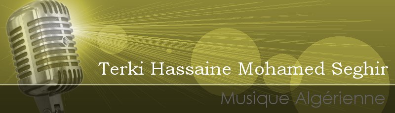 تلمسان - Terki Hassaine Mohamed Seghir