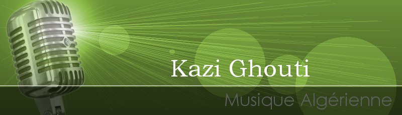 Tlemcen - Kazi Ghouti