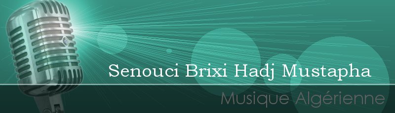 تلمسان - Senouci Brixi Hadj Mustapha