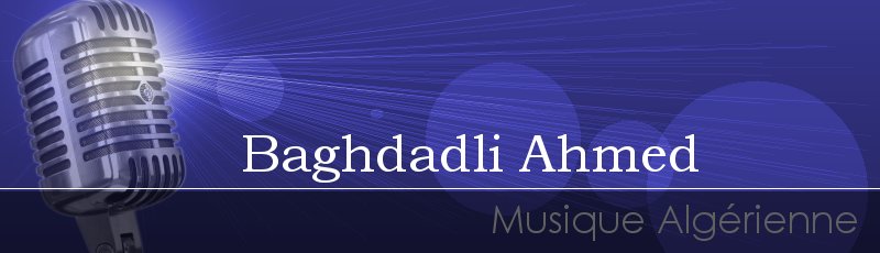الجزائر - Baghdadli Ahmed