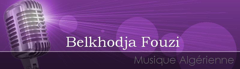 Tlemcen - Belkhodja Fouzi