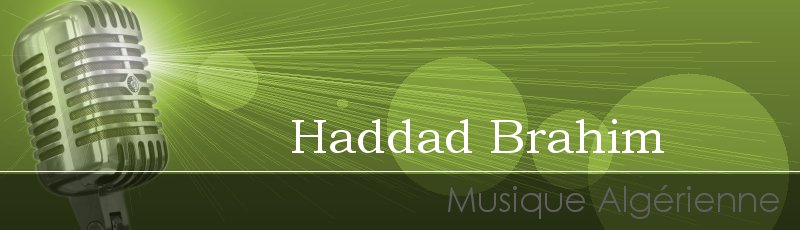 الجزائر العاصمة - Haddad Brahim