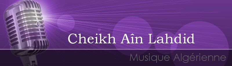 Alger - Cheikh Aîn Lahdid