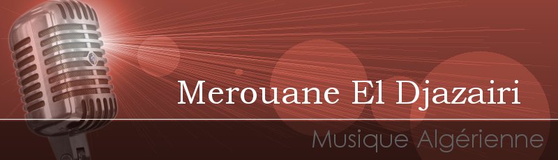 الجزائر العاصمة - Merouane El Djazairi