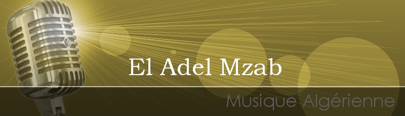 Algérie - El Adel Mzab