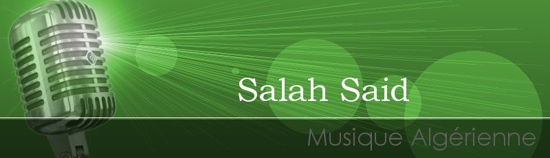 الجزائر العاصمة - Salah Said