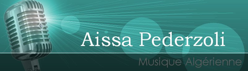 الجزائر العاصمة - Aissa Pederzoli