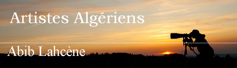الجزائر العاصمة - Abib Lahcène