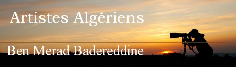 Algérie - Ben Merad Badereddine