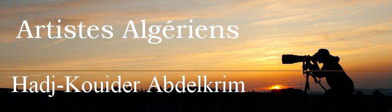 الجزائر - Hadj-Kouider Abdelkrim