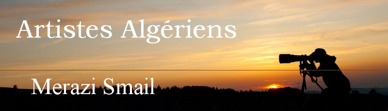 الجزائر العاصمة - Merazi Smail