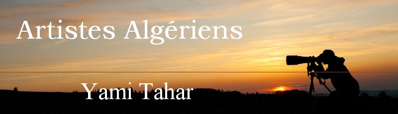 الجزائر - Yami Tahar