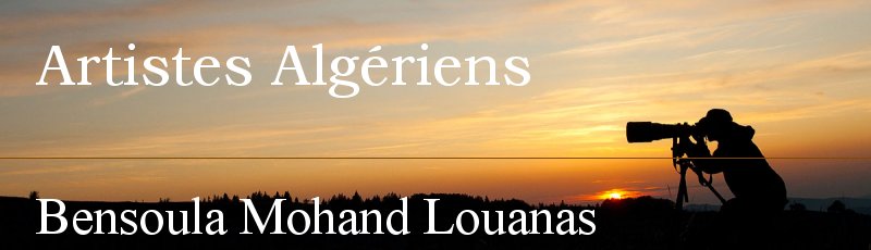 الجزائر العاصمة - Bensoula Mohand Louanas dit Cherouki