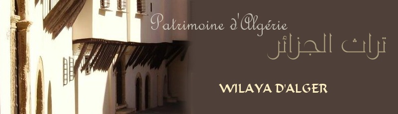 Alger - Casbah de Tixeraïne	(Commune de Birkhadem, Wilaya d'Alger)