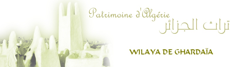 غرداية - Ksar de Metlili	(Commune de Metlili, Wilaya de Ghardaïa)