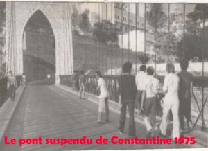 Le pont suspendu de Constantine 1975