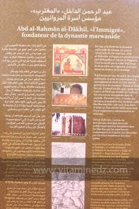 Abderrahmane Addakhil, \ L\'immigré\ , Fondateur de la dynastie des Marwanides - Exposition à Tlemcen  manuscrits scientifiques du Maghreb ; L’âge d’or des sciences arabes ; Sur les traces des Andalous