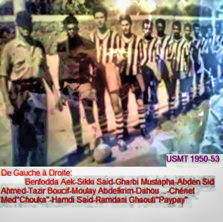 U.S.M.T. -Union Sportive Musulmane Témouchentoise - Année 1950 / 1953