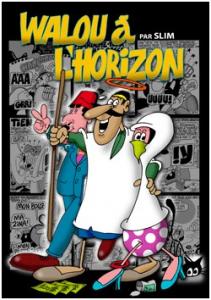 Walou à l'horizon, Album BD de Slim 2003