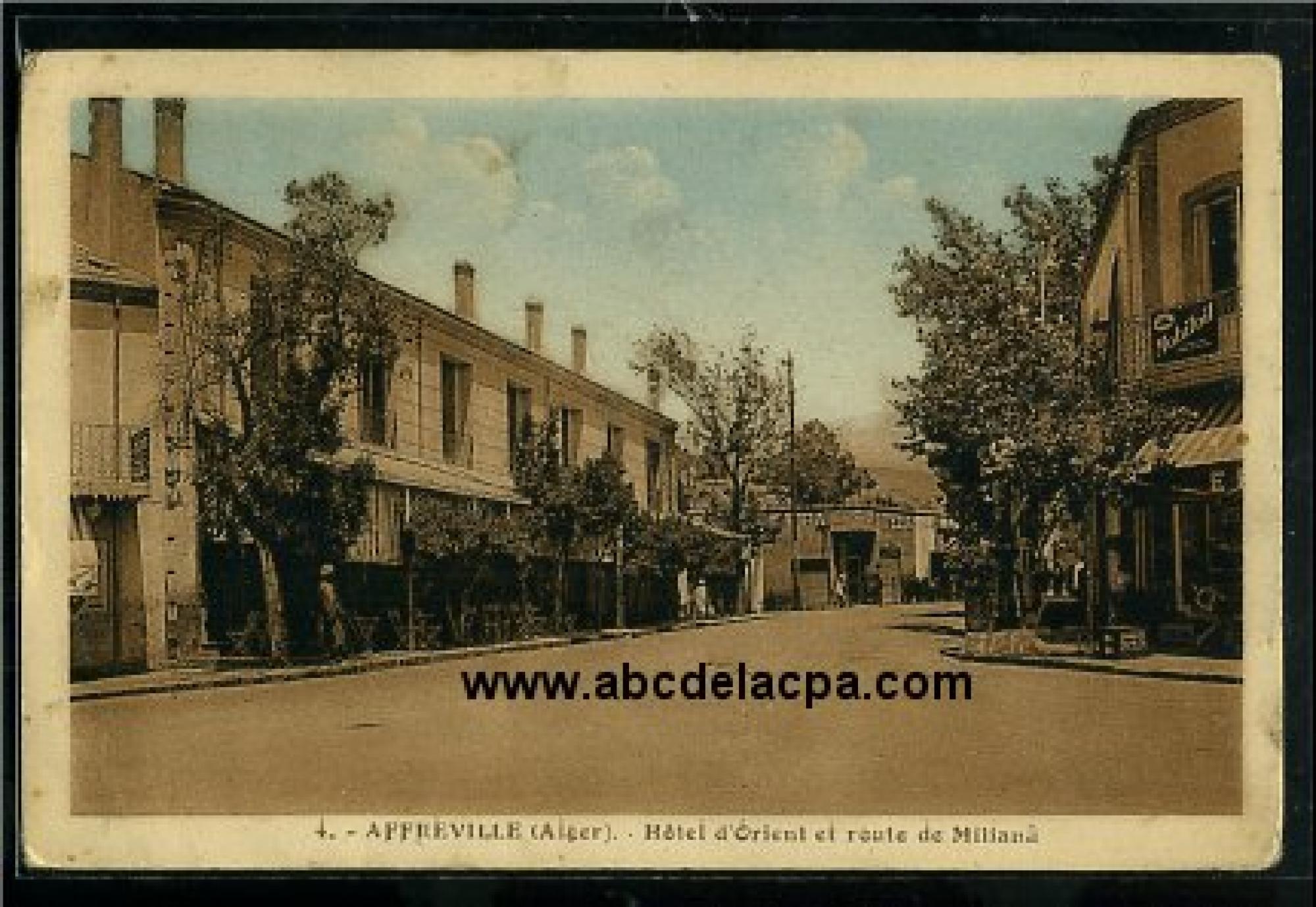 Affreville (Khemis   Méliana)  - Hôtel d'Orient et route de Miliana