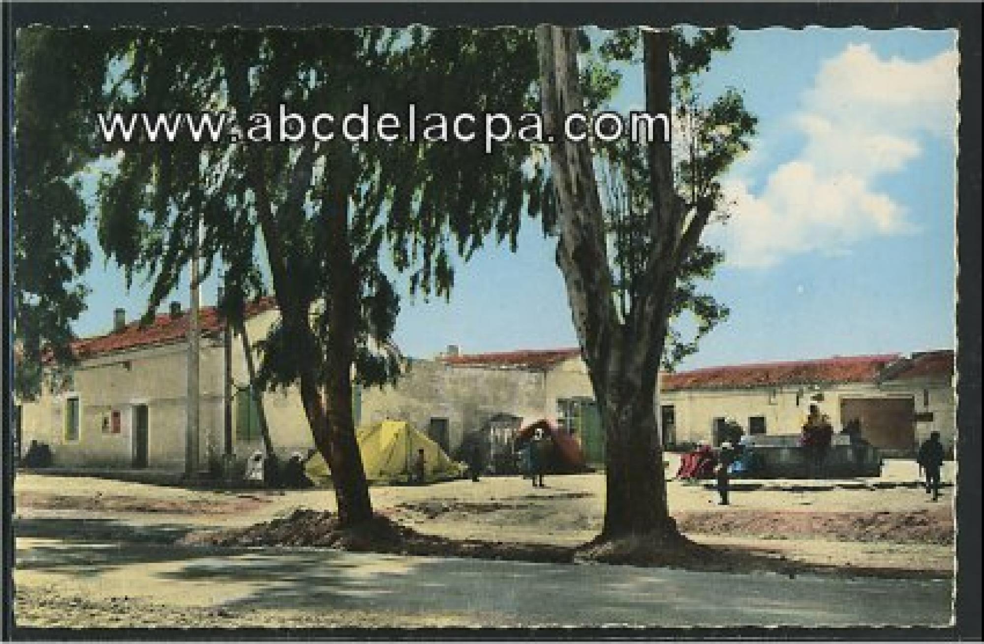 Aïn Oussera   (Paul Cazelles)  - La poste et la place des puits