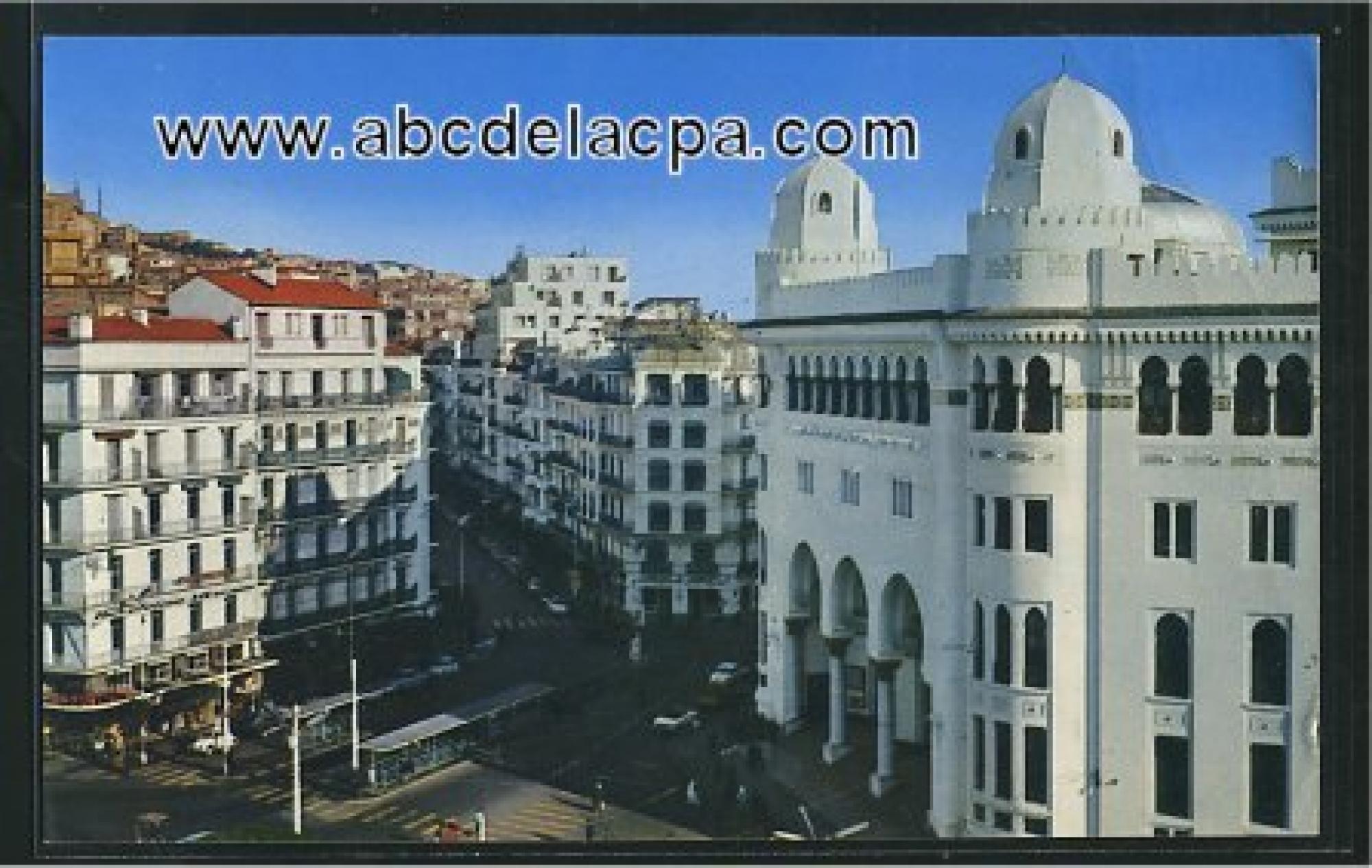 Alger -      Bâtiments  - La grande mosquée et la rue Larbi Ben Mehidi [Légende erronée, il s'agit de la grande Poste]
