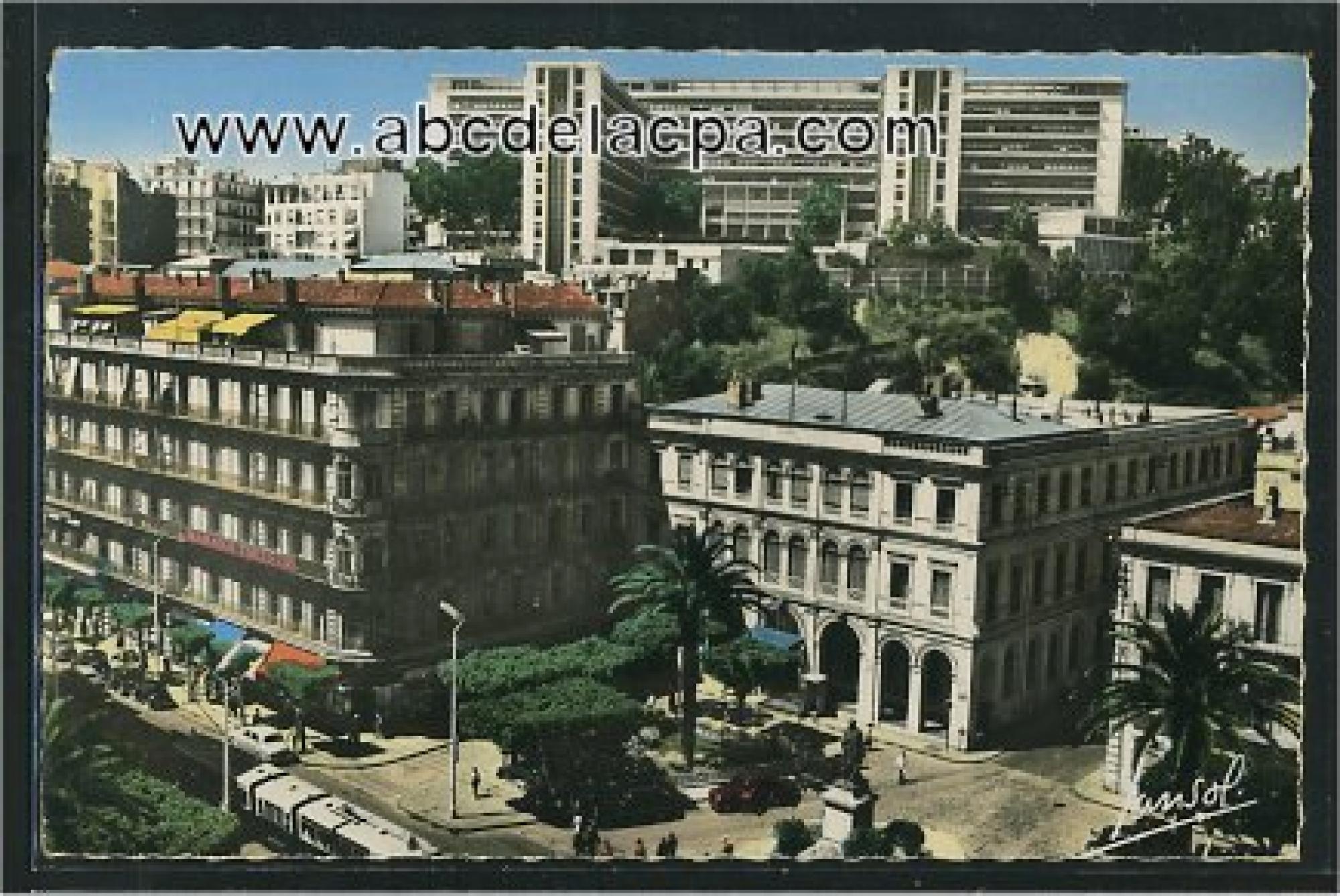 Alger -      Bâtiments  - Place Bugeaud et le gouvernement général