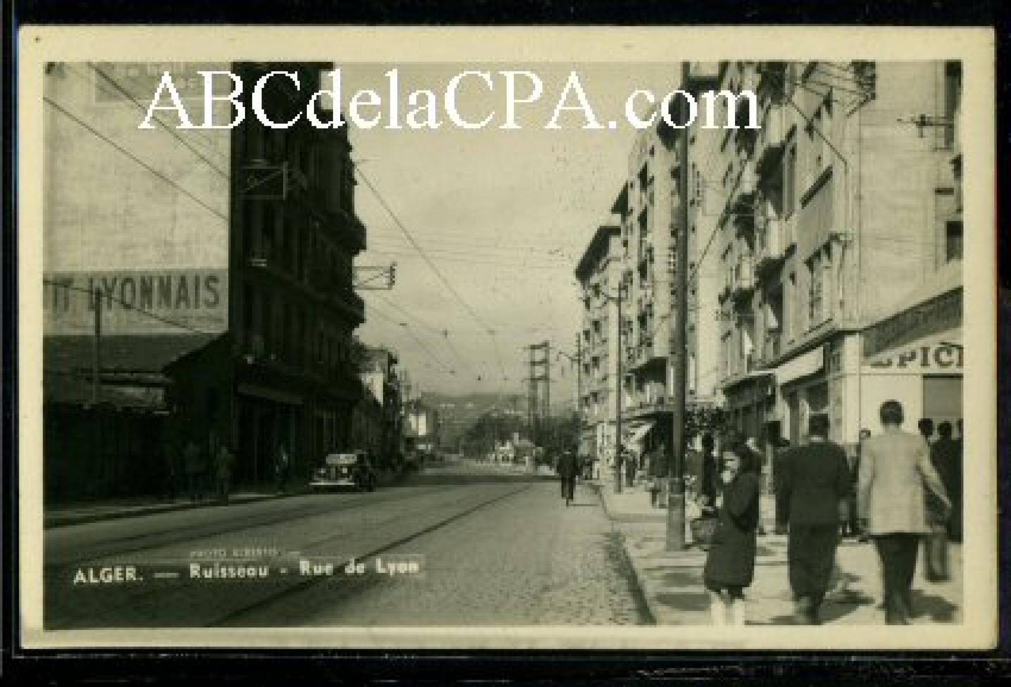 Alger - Rues  - Alger - Ruisseau - Rue de Lyon