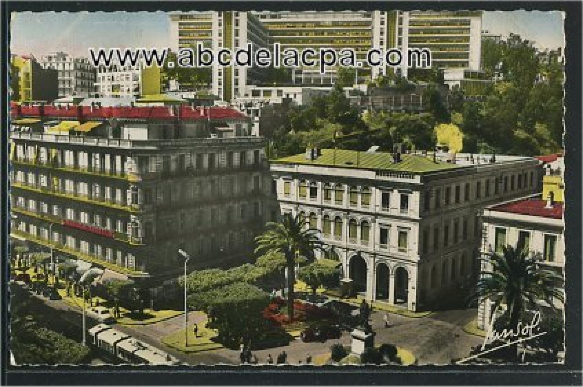 Alger - Rues  - Place Bugeaud et le Gouvernement général