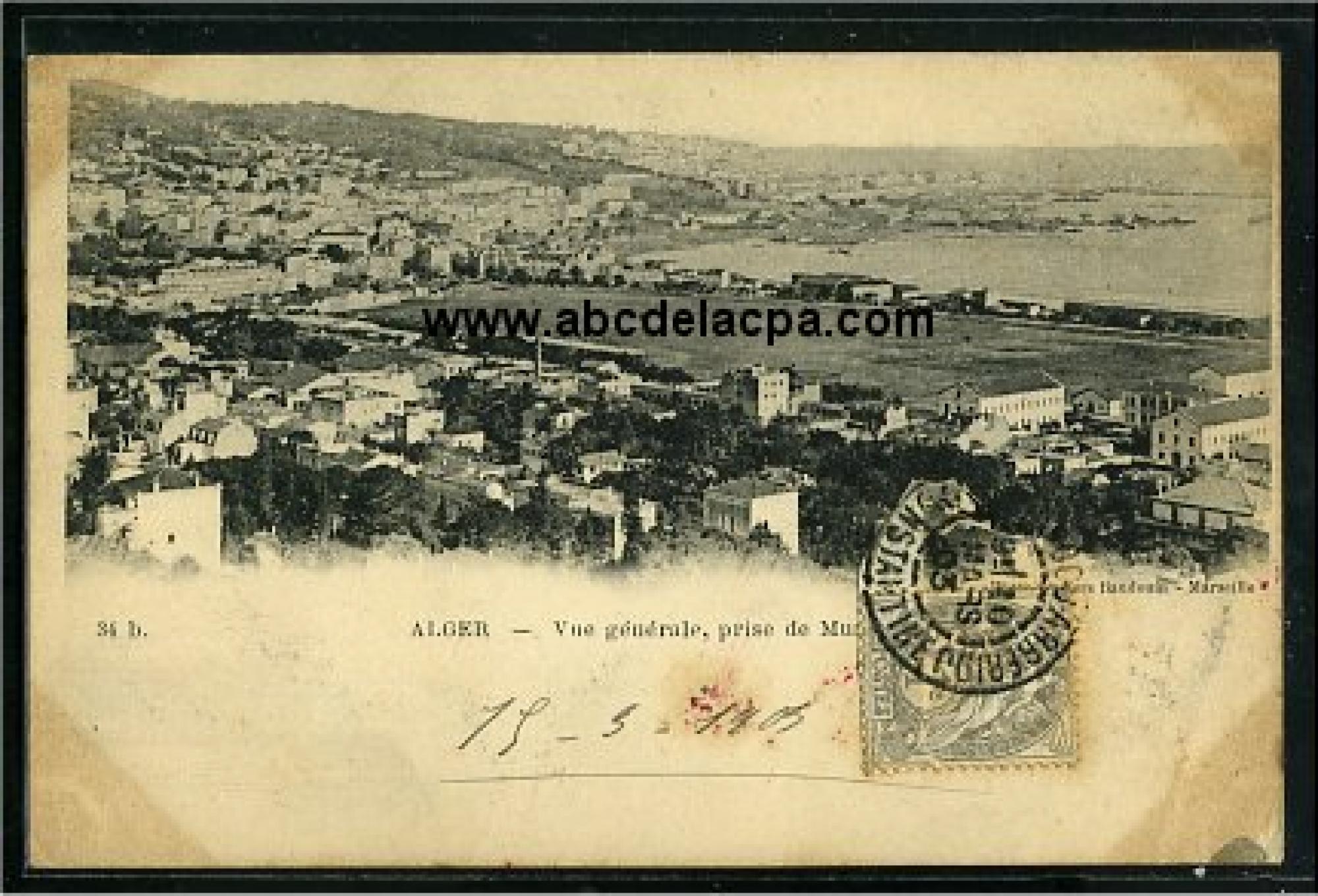 Alger - Vue      Générale  - Vue générale, prise de Mustapha