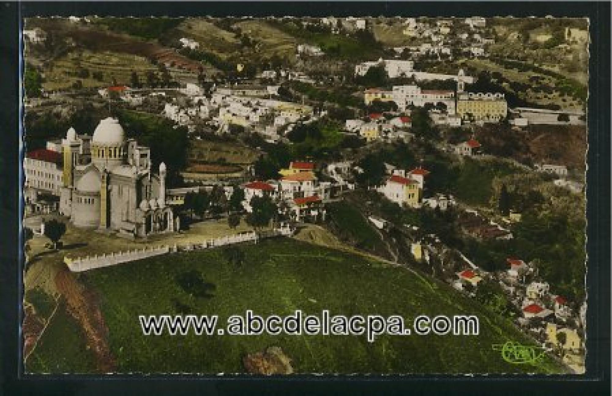 Alger - Vue      Générale  - Vue générale aérienne sur Notre-Dame d'Afrique