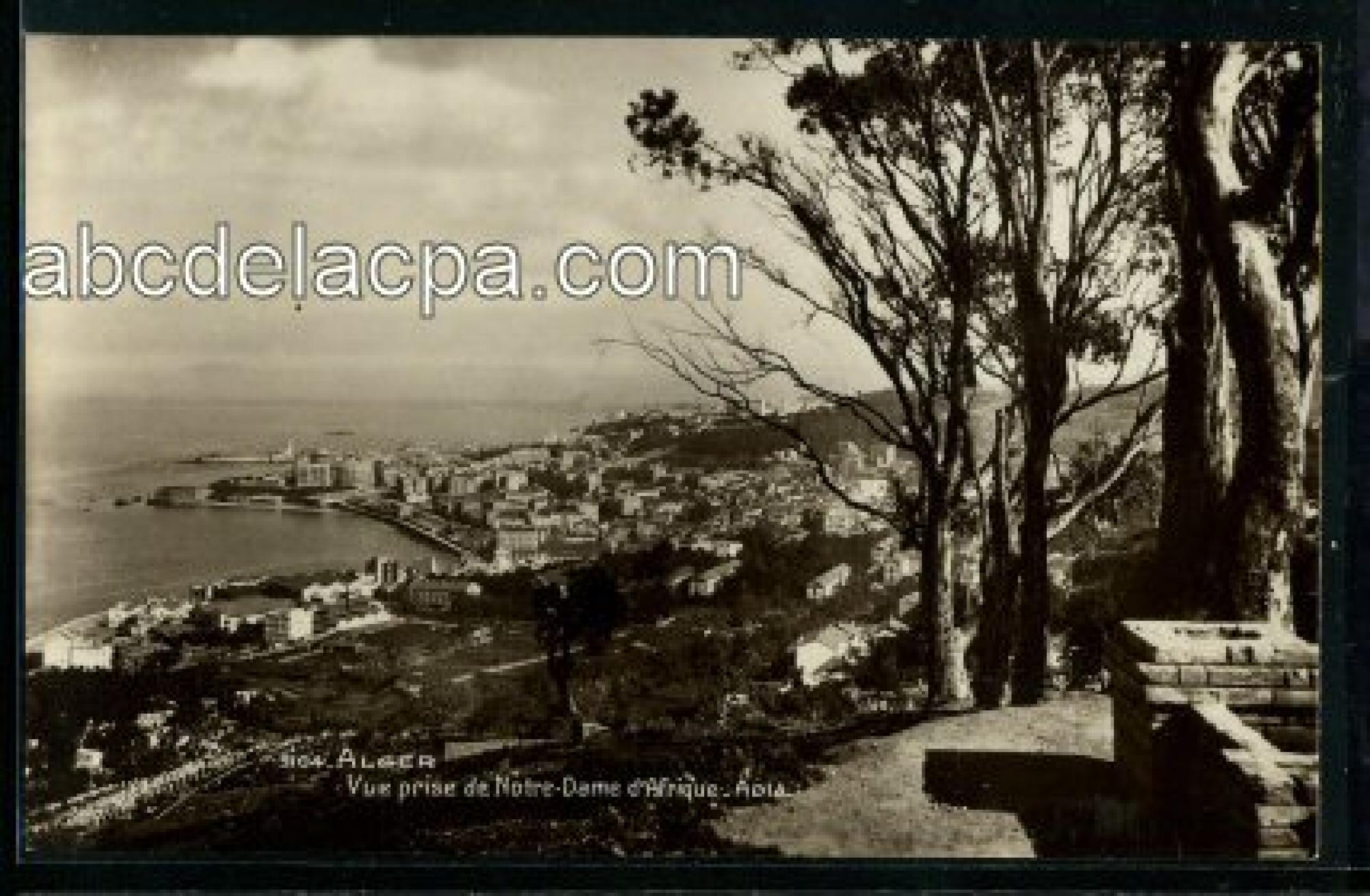 Alger - Vue      Générale  - Alger - Vue prise de Notre-Dame d'Afrique
